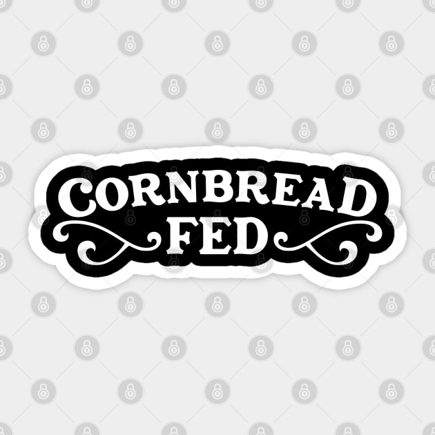 Cornbread Fed Sticker by machmigo